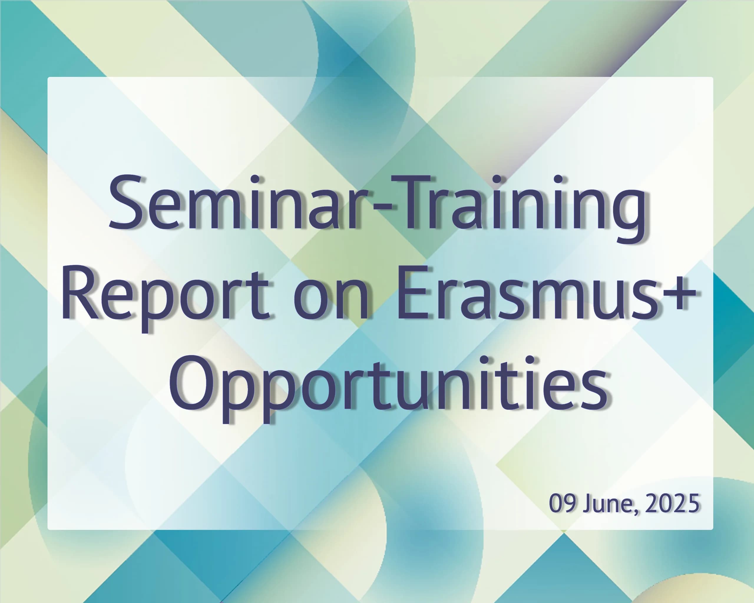 Yangilik tasviri: Erasmus+ imkoniyatlari boʻyicha seminar-trening hisoboti